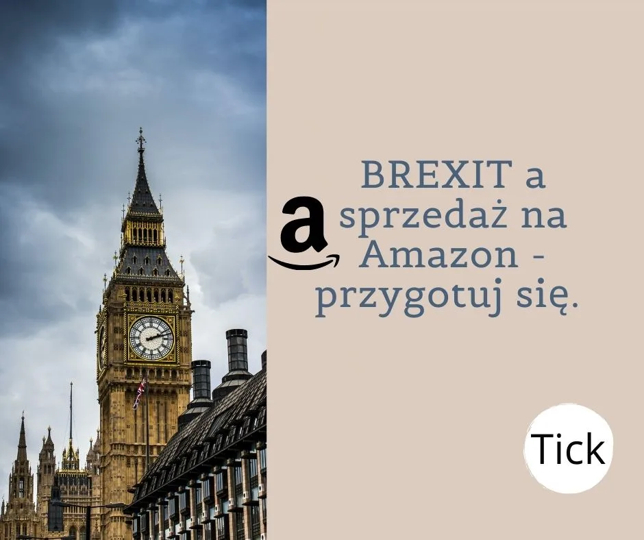 BREXIT a sprzedaż na Amazon - przygotuj się.