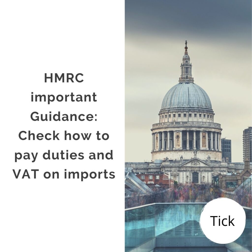 HMRC important Guidance Check how to pay duties and VAT on imports