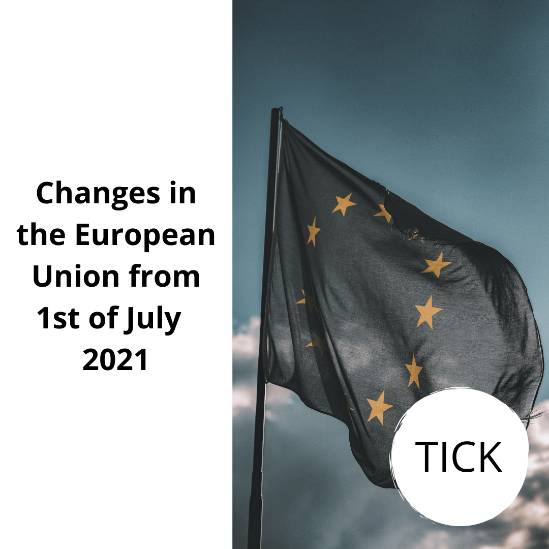 Changes in the European Union from 1st of July 2021