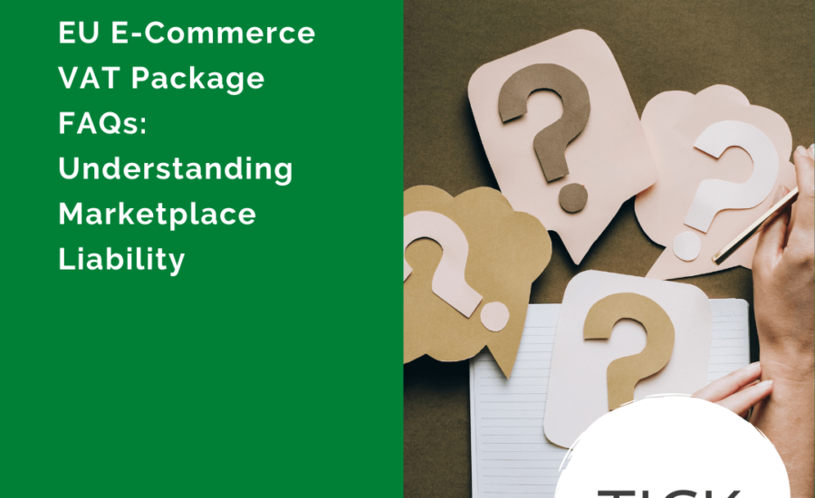 EU E-Commerce VAT Package FAQs Understanding Marketplace Liability