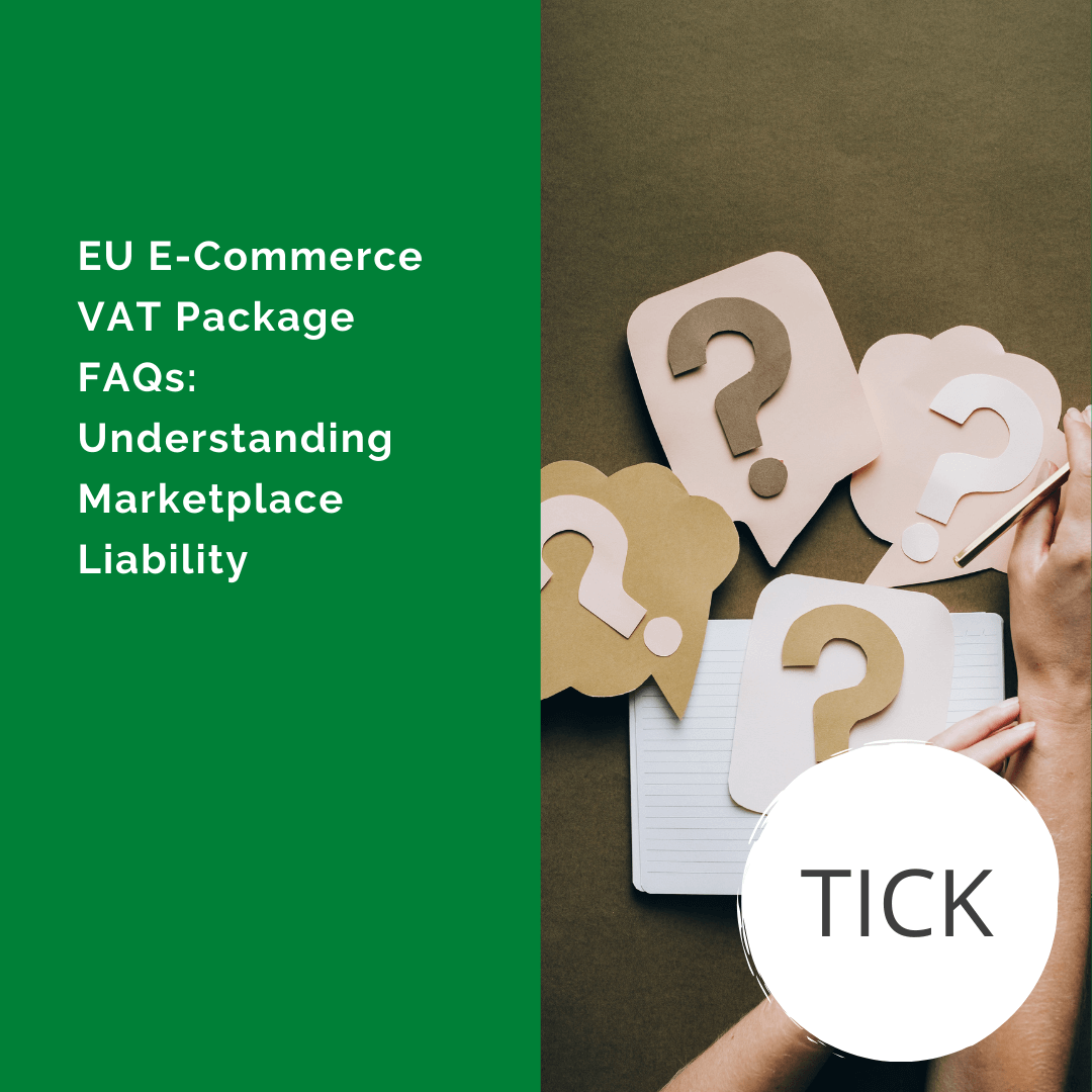 EU E-Commerce VAT Package FAQs Understanding Marketplace Liability