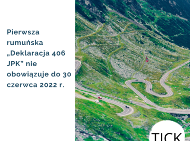 pierwsza rumuńska „Deklaracja 406 SAF-T” nie obowiązuje do 30 czerwca 2022 r