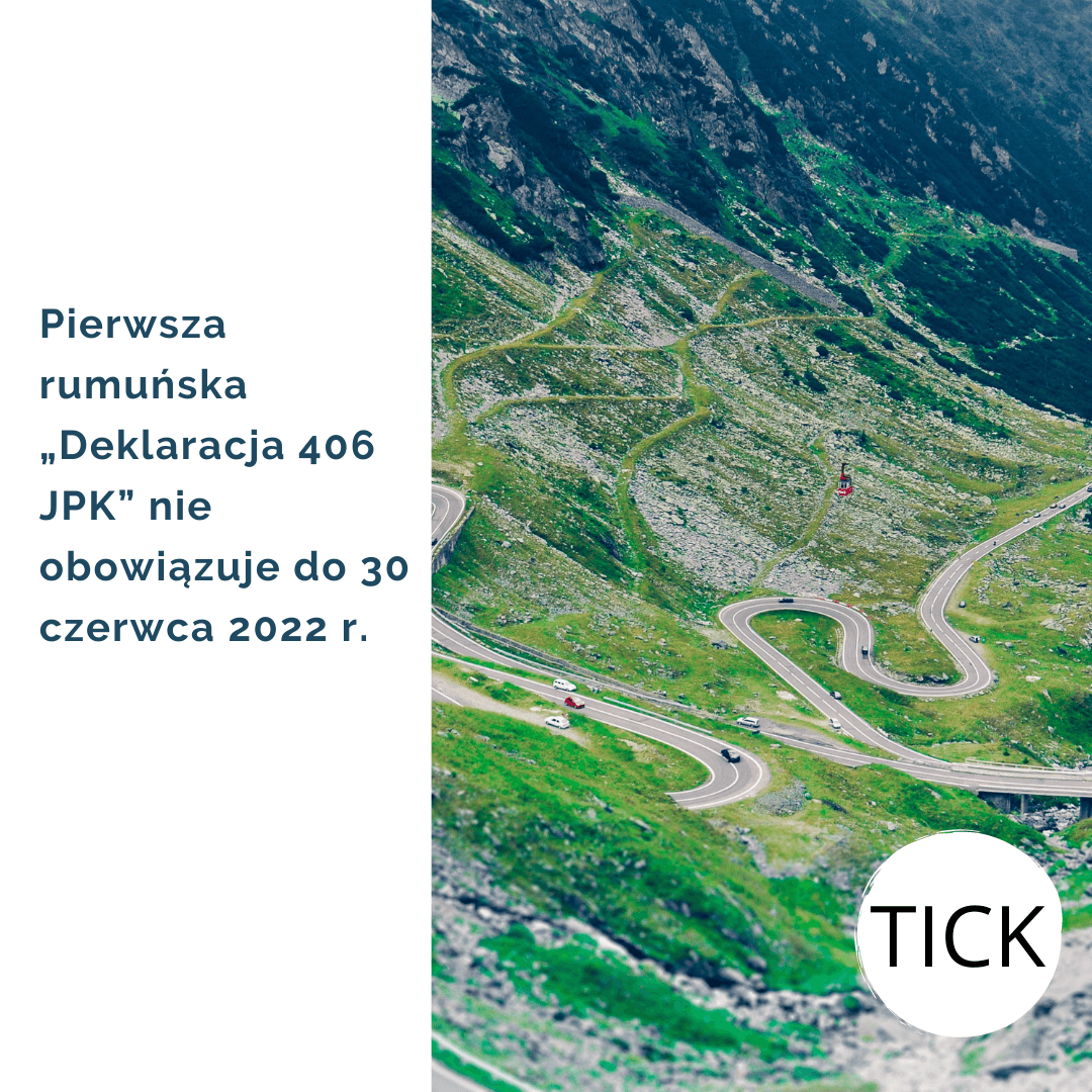 pierwsza rumuńska „Deklaracja 406 SAF-T” nie obowiązuje do 30 czerwca 2022 r