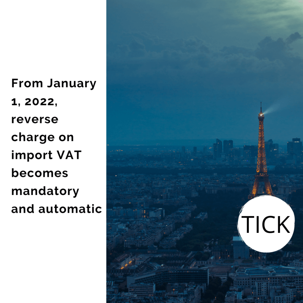 reverse VAT charge on imports becomes mandatory and automatic in France