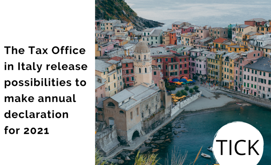 Tick.The Tax Office in Italy release possibilities to make annual declaration for 2021