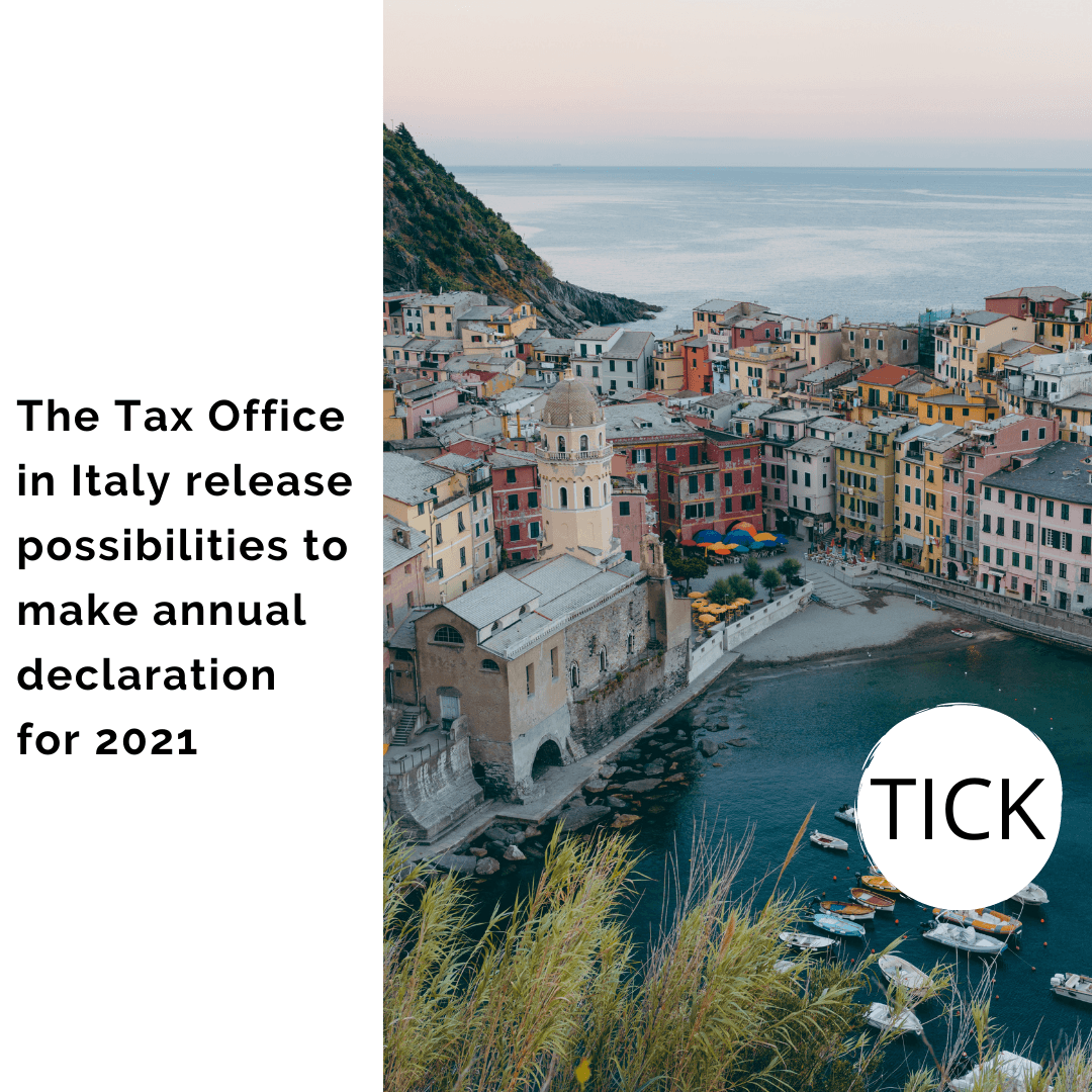 Tick.The Tax Office in Italy release possibilities to make annual declaration for 2021