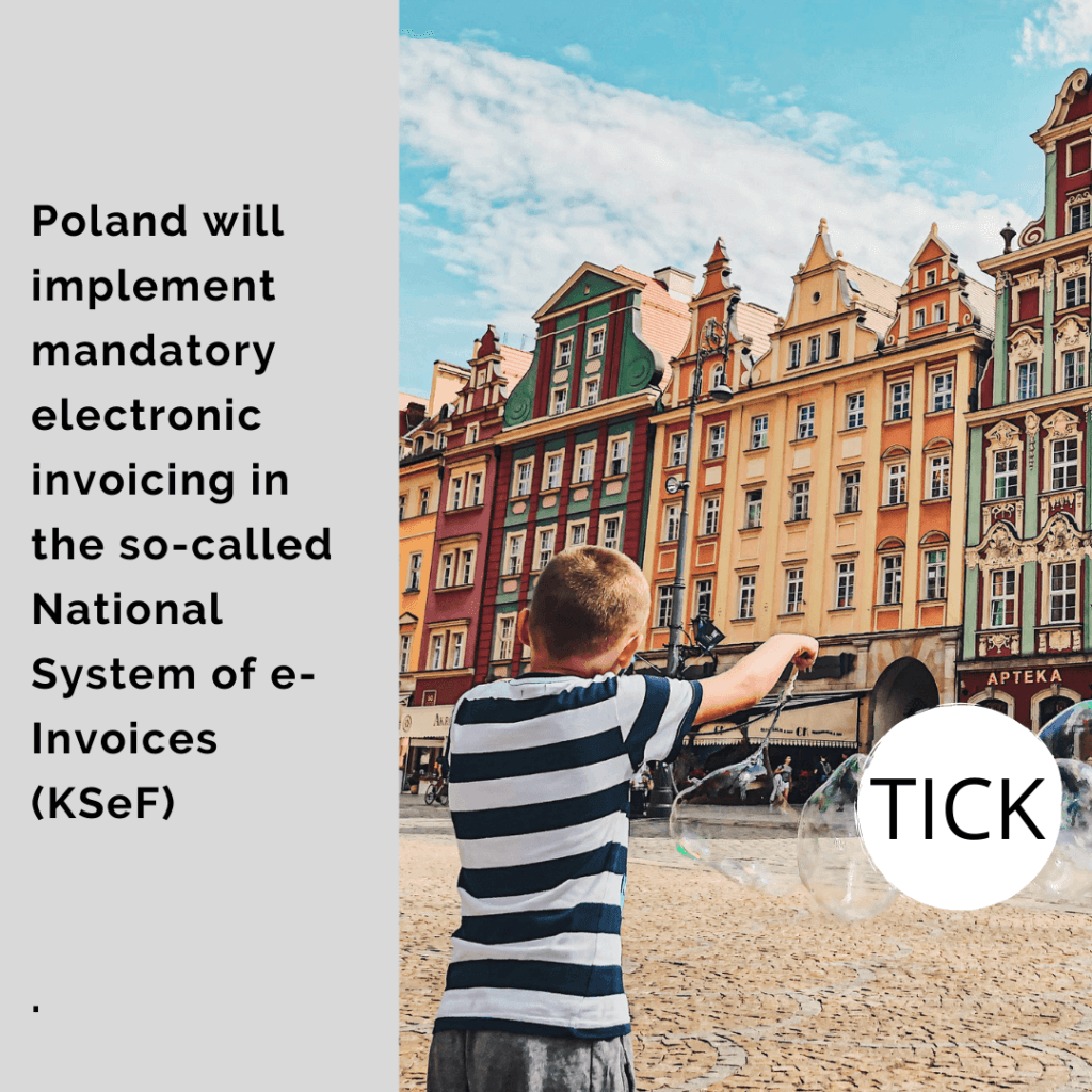 Poland will implement mandatory electronic invoicing in the so-called National System of e-Invoices KSeF