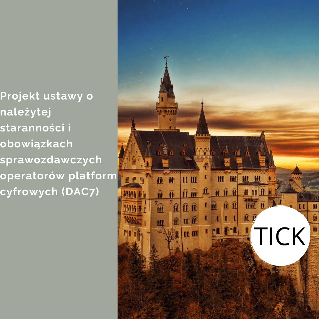 Projekt ustawy o należytej staranności i obowiązkach sprawozdawczych operatorów platform cyfrowych (DAC7)