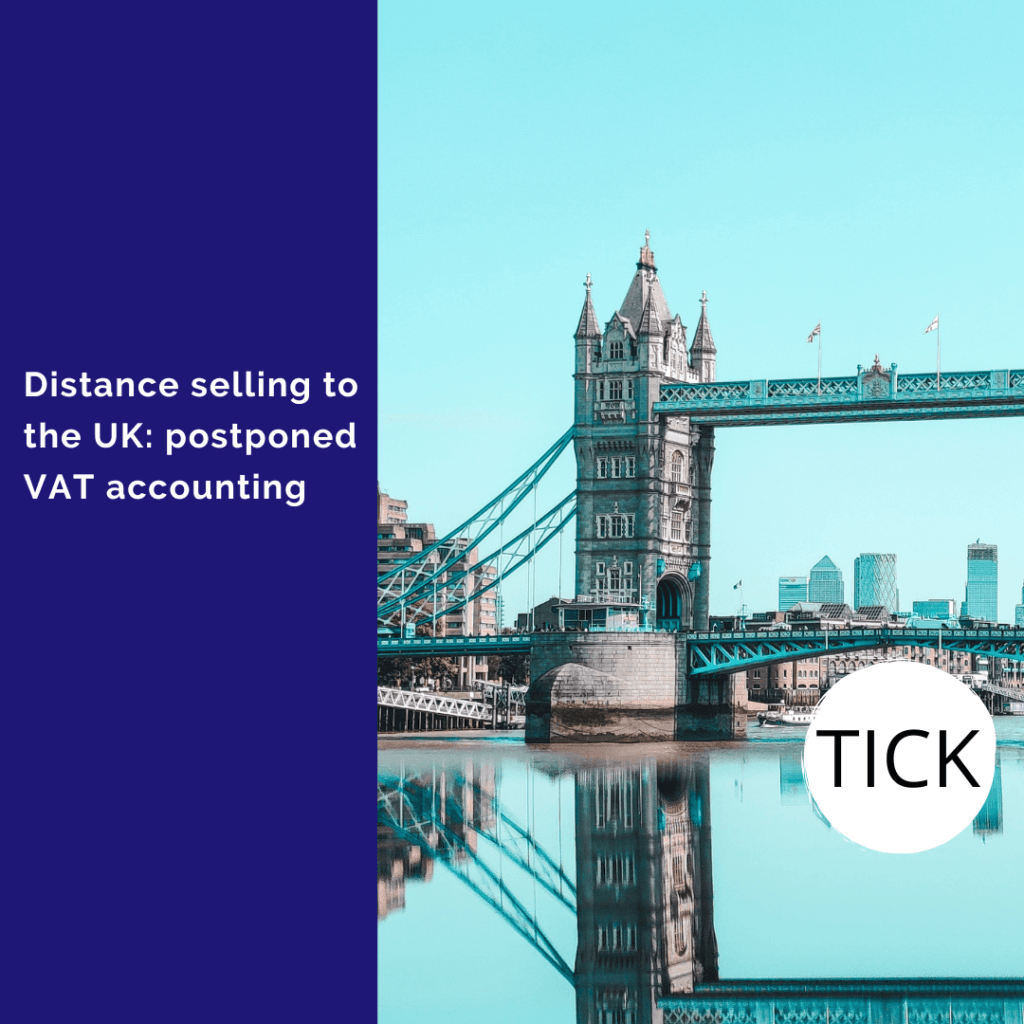 Distance selling to the UK postponed VAT accounting