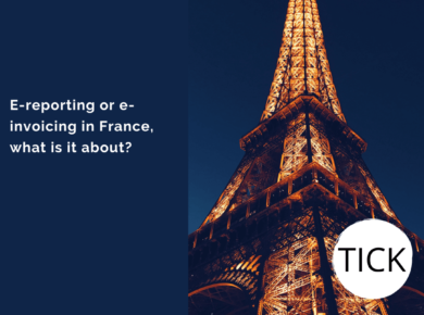 E-reporting and e-invoicing in France, what is it about