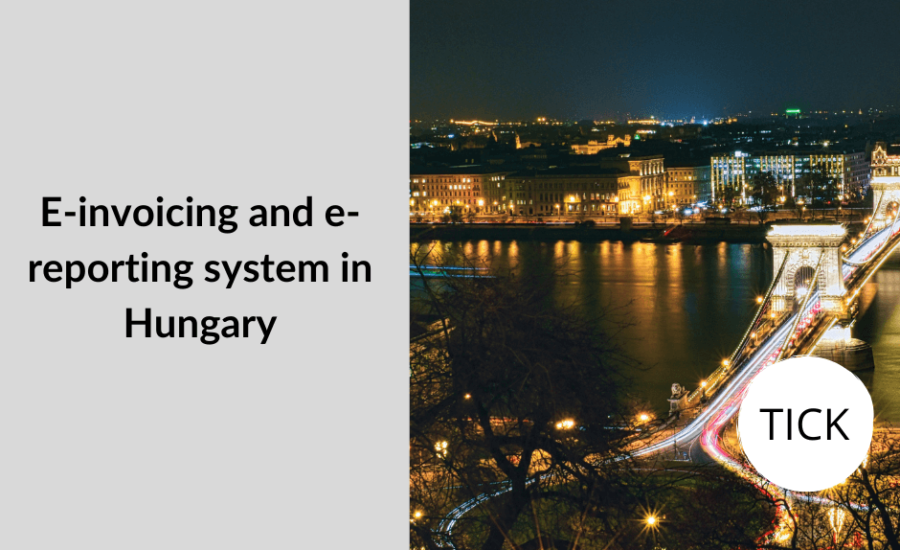 E-invoicing and e-reporting system in Hungary