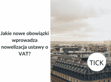 Jakie nowe obowiązki wprowadza nowelizacja o VAT?