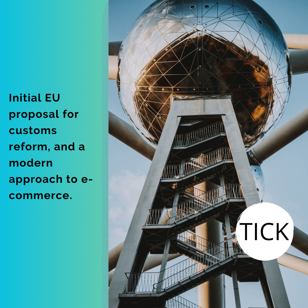 Initial EU proposal for customs reform, and a modern approach to e-commerce