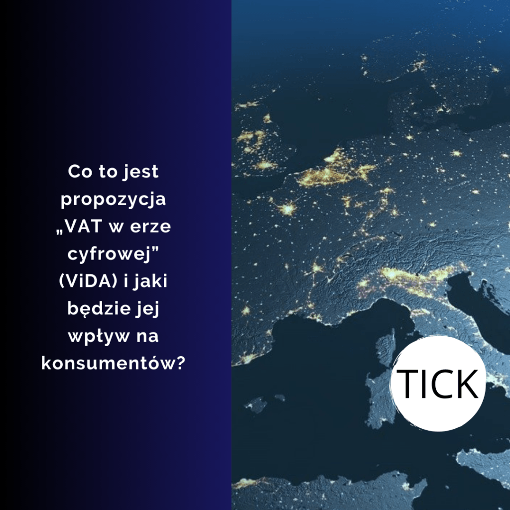 Co to jest propozycja „VAT w erze cyfrowej” (ViDA) i jaki będzie jej wpływ na konsumentów?