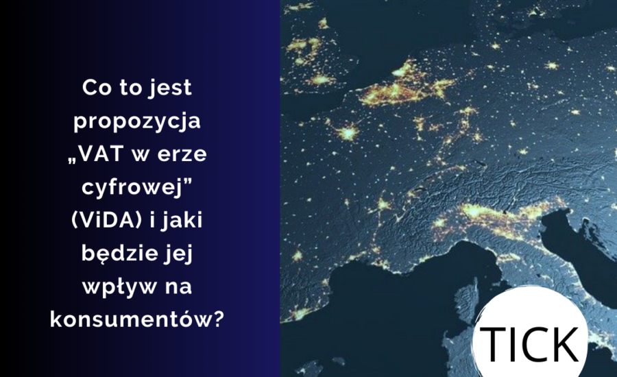 Co to jest propozycja „VAT w erze cyfrowej” (ViDA) i jaki będzie jej wpływ na konsumentów?