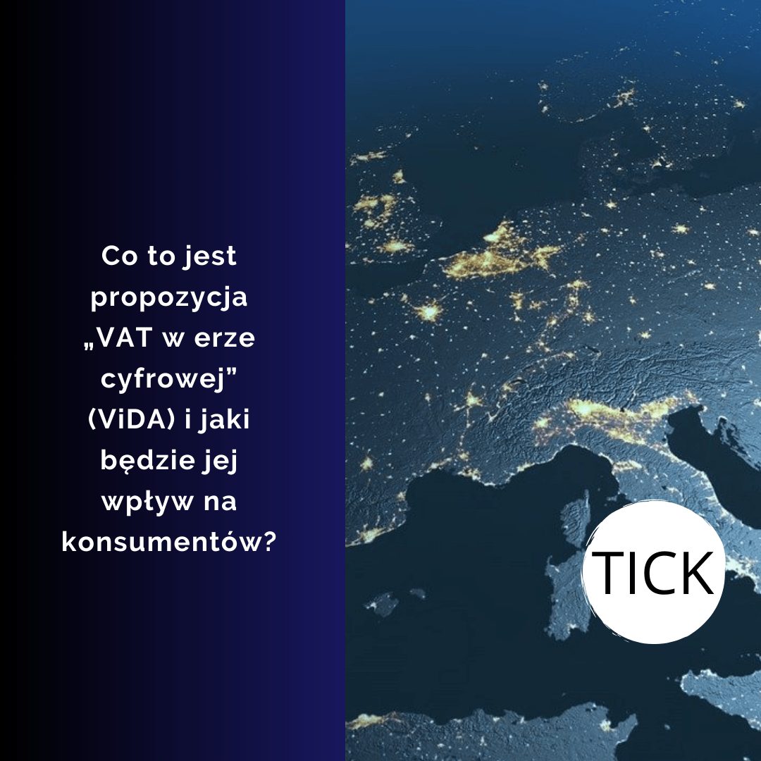 Co to jest propozycja „VAT w erze cyfrowej” (ViDA) i jaki będzie jej wpływ na konsumentów?