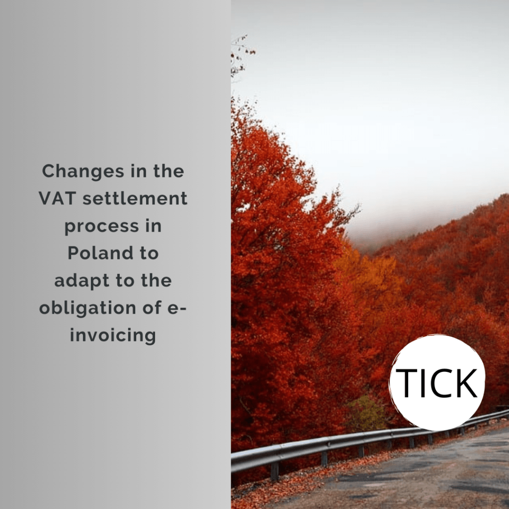 Changes in the VAT settlement process in Poland to adapt to the obligation of e-invoicing