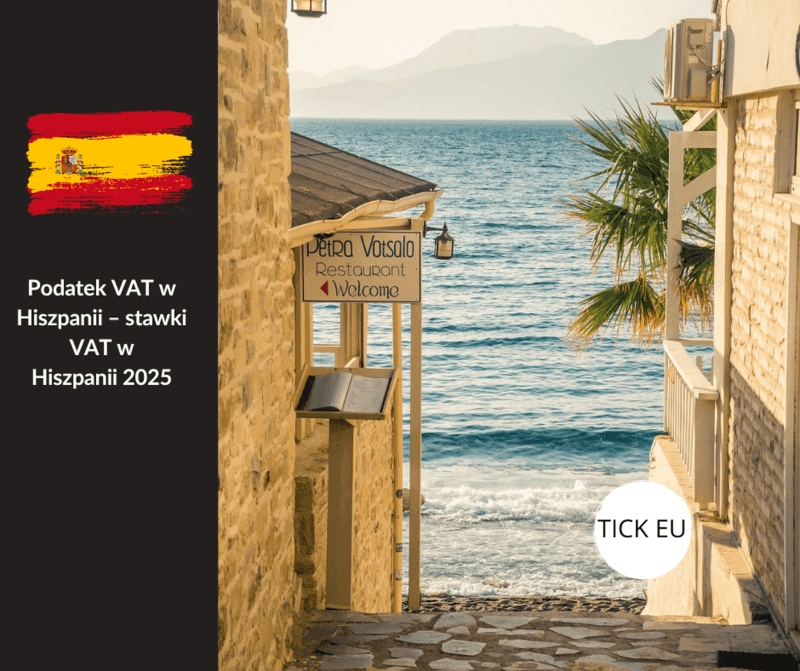 Podatek VAT w Hiszpanii – stawki VAT w hiszpanii w 2025