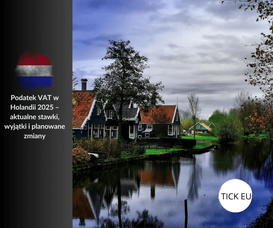 Podatek VAT w Holandii 2025 – aktualne stawki